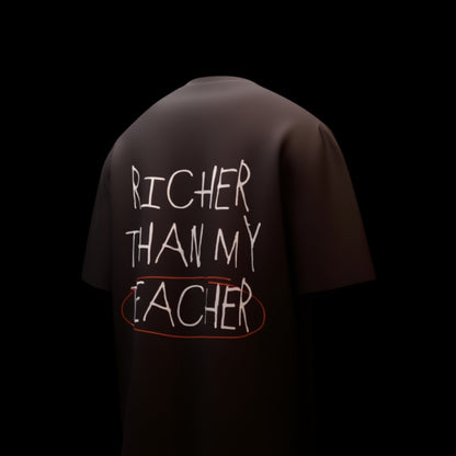 spankers brown with text 'Richer Than My Teacher' on a black background