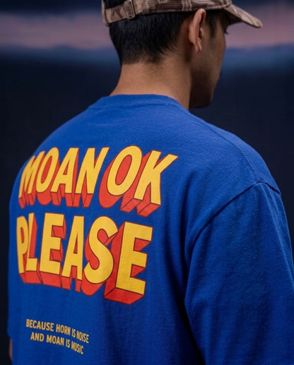 MOAN OK PLEASE