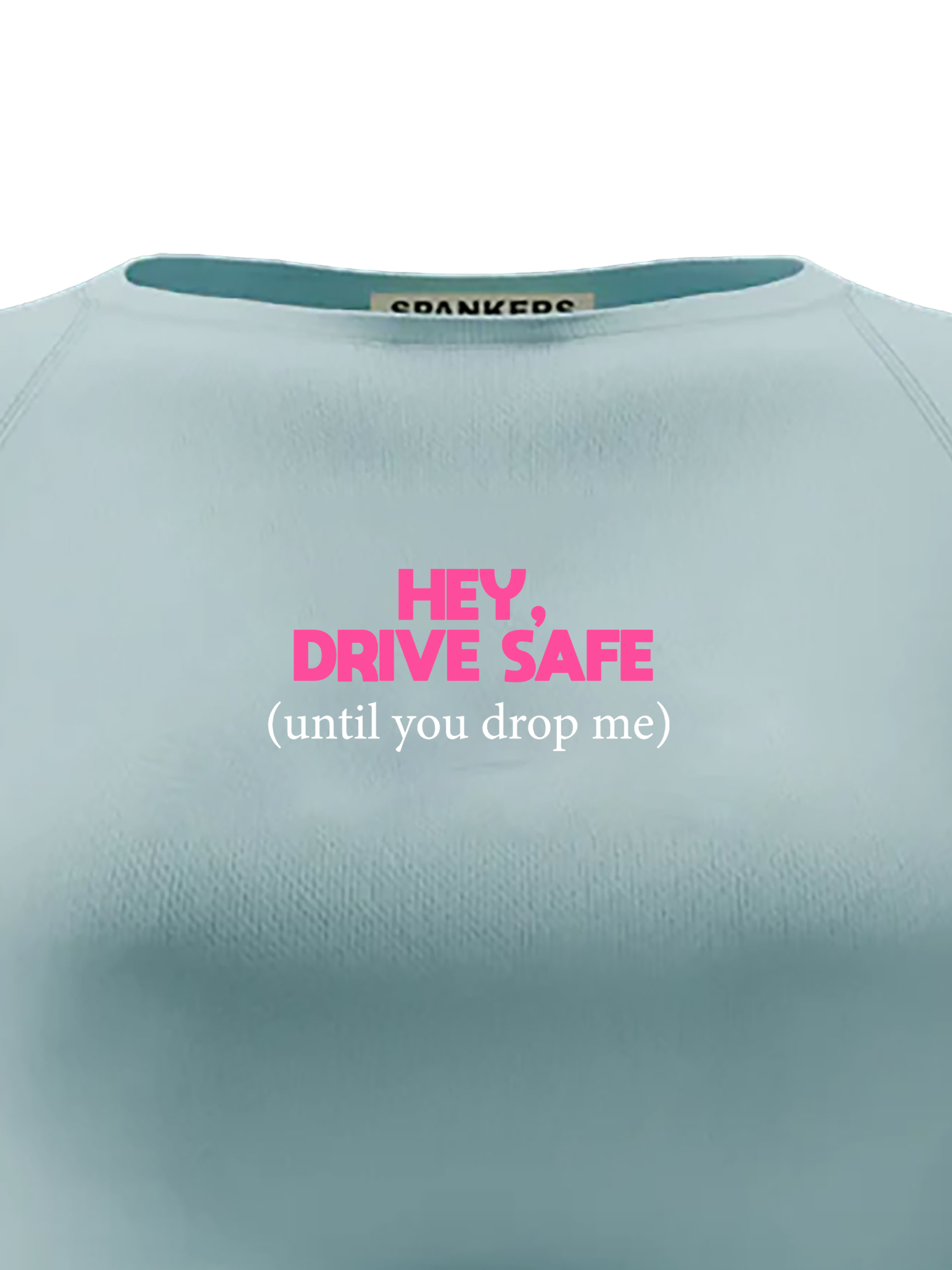 spankers Light blue sweatshirt with pink and white text on a white background
