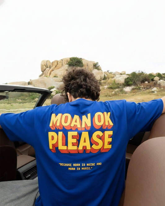 MOAN OK PLEASE